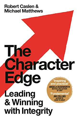 The Character Edge: Leading and Winning with Integrity