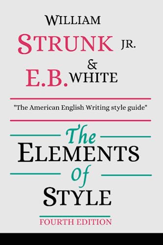 The Elements of Style: Fourth Edition von Independently published