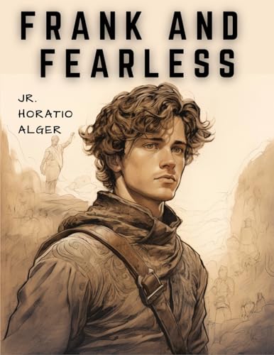 Frank and Fearless: The Fortunes of Jasper Kent von Global Book Company