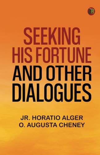 Seeking His Fortune and Other Dialogues von Zinc Read