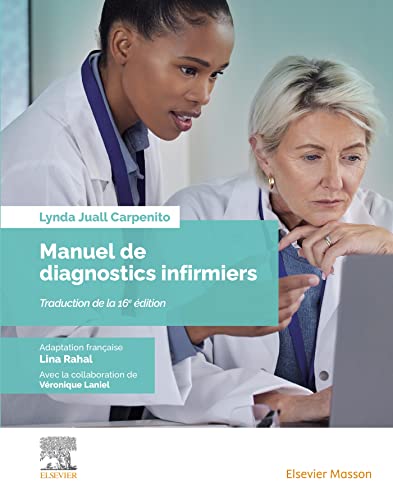 Manuel de diagnostics infirmiers: Apport essentiel aux constats d?évaluation et directives infirmières von Elsevier Masson