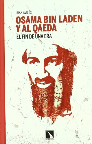 Osama bin Laden y Al Qaeda : el fin de una era (Mayor, Band 370) von Los Libros de la Catarata