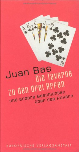 Die Taverne zu den drei Affen und andere Geschichten über das Pokern (EVA-Geschenkbücher) von Europäische Verlagsanstalt