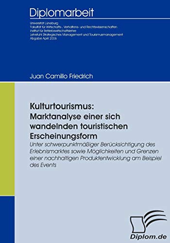Kulturtourismus: Marktanalyse einer sich wandelnden touristischen Erscheinungsform (Diplomica)