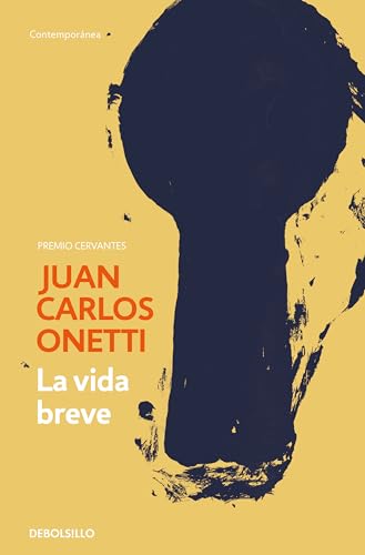 La vida breve / A Brief Life (Contemporánea) von DEBOLSILLO