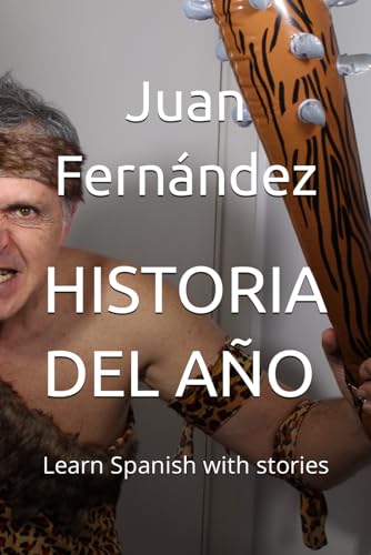 Historia del año: Learn Spanish With Stories