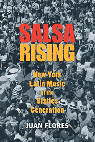 Salsa Rising: New York Latin Music of the Sixties Generation von OUP USA