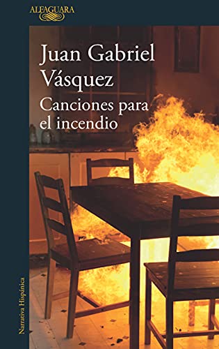 Canciones para el incendio / Songs for the Fire (Hispánica)