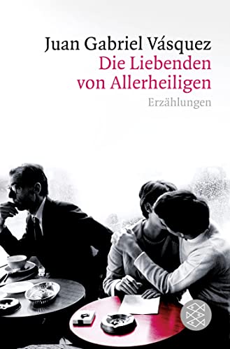 Die Liebenden von Allerheiligen: Erzählungen von FISCHER Taschenbuch