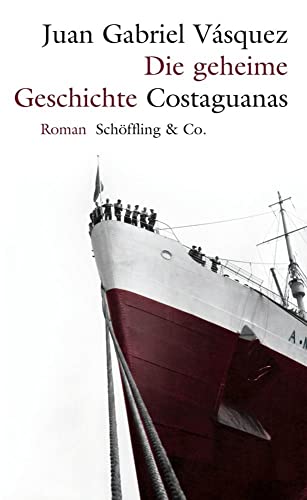 Die geheime Geschichte Costaguanas von Schoeffling + Co.