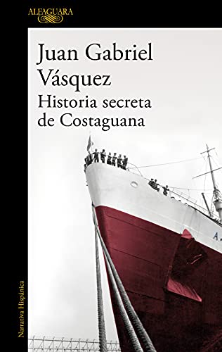 Historia secreta de Costaguana (Hispánica) von ALFAGUARA