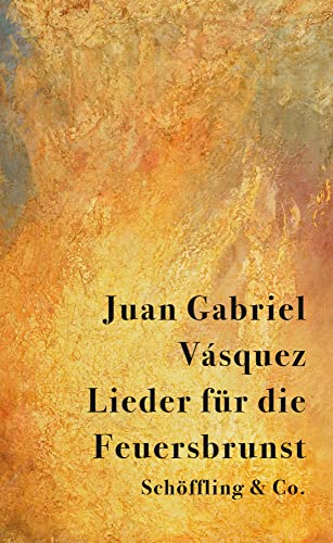 Lieder für die Feuersbrunst: Erzählungen von Schoeffling + Co.