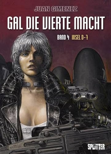 Gal Die Vierte Macht: Band 4. Insel D-7