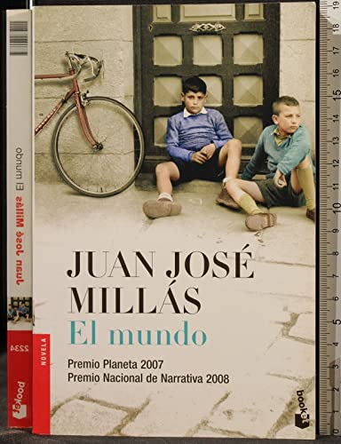 El mundo: Ausgezeichnet mit dem Premio Planeta 2007 und dem Premio Nacional de Narrativa 2008 (Novela) von Planeta