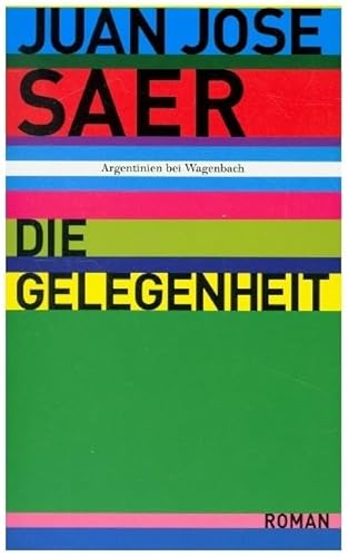 Die Gelegenheit: Roman (WAT) von Verlag Klaus Wagenbach