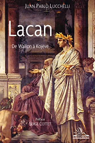 Lacan, de wallon a kojeve: De Wallon à Kojève von MICHELE