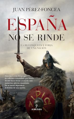 España no se rinde (Novela Histórica) von Almuzara