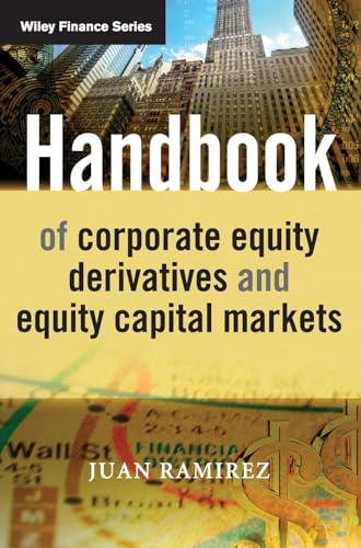 Handbook of Corporate Equity Derivatives and Equity Capital Markets (The Wiley Finance Series) von Wiley