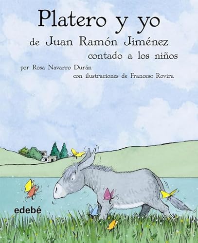 Platero y yo de Juan Ramón Jiménez contado a los niños (CLÁSICOS CONTADOS A LOS NIÑOS) von edebé