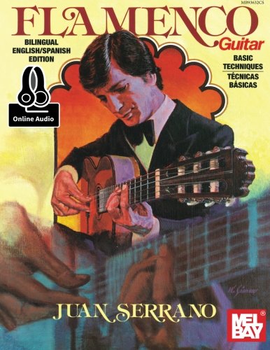 Juan Serrano - Flamenco Guitar Basic Techniques von Mel Bay Publications, Inc.