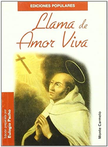 Llama de Amor viva de San Juan de la Cruz (Ediciones Populares)