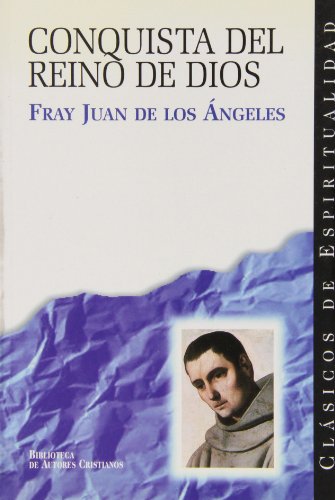 La conquista del reino de Dios (CLÁSICOS DE ESPIRITUALIDAD, Band 2) von BAC