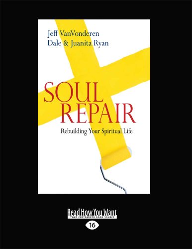 Soul Repair: Rebuilding Your Spiritual Life