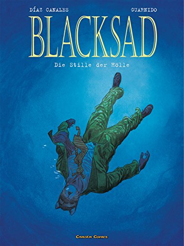 Blacksad 4: Die Stille der Hölle (4): Ausgezeichnet mit Prix Angouleme 2006, Kategorie Beste Serie von CARLSEN COMICS