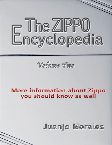 The Zippo Encyclopedia: More information about Zippo von CreateSpace Independent Publishing Platform