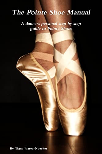 The Pointe Shoe Manual The Pointe Shoe Manual von Lulu
