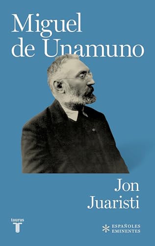 Miguel de Unamuno (Españoles Eminentes)