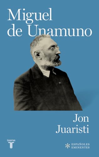 Miguel de Unamuno (Españoles Eminentes) von TAURUS