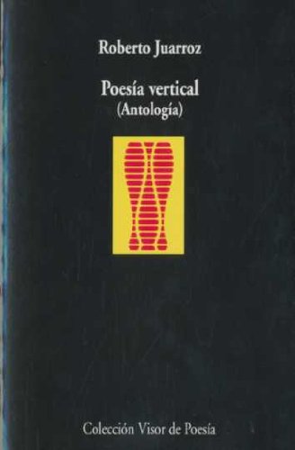 Antología vertical (Visor de Poesía, Band 275) von VISOR LIBROS, S.L.