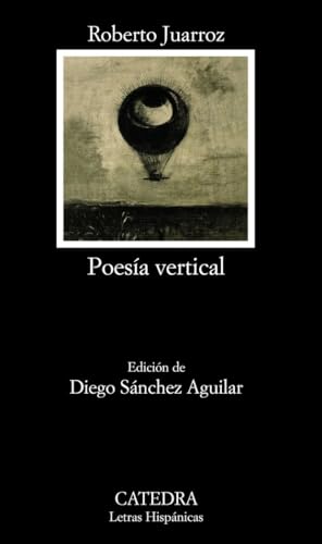 Poesía vertical (Letras Hispánicas, Band 696) von Ediciones Cátedra