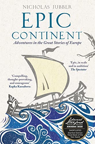 Epic Continent: Adventures in the Great Stories of Europe von Hodder And Stoughton Ltd.
