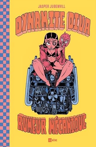Dynamite Diva: Rumeur mécanique Dynamite Diva: Rumeur mécanique von PETIT A PETIT