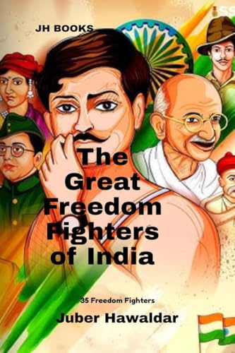 The Great Freedom Fighters of India: 35 Freedom Fighters von Notion Press