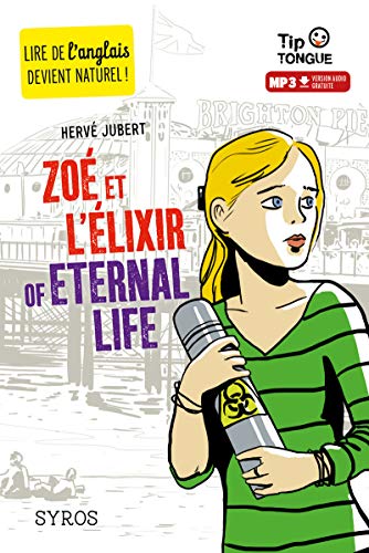 Zoé et l'Elixir of Eternal Life von SYROS JEUNESSE
