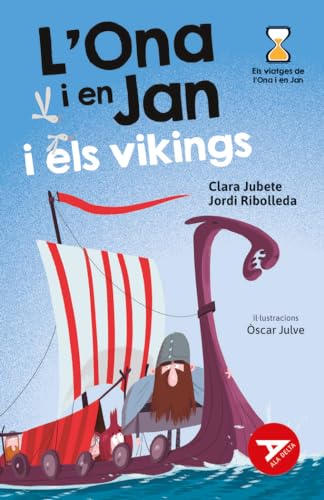 L'Ona i en Jan i els vikings (Ala Delta Sèrie Roja, Band 65) von Baula
