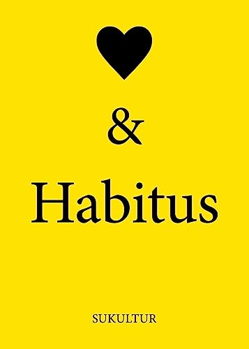 Herz & Habitus (Schöner Lesen) von SUKULTUR