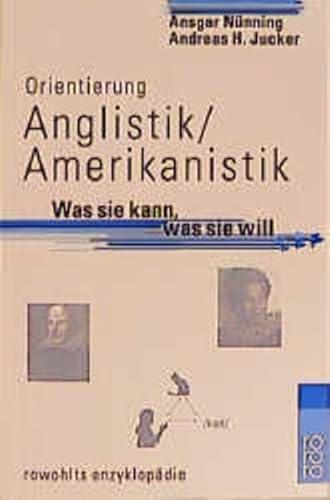 Orientierung Anglistik - Amerikanistik: Was sie kann, was sie will