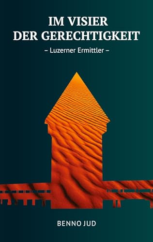 Im Visier der Gerechtigkeit: Luzerner Ermittler von tredition
