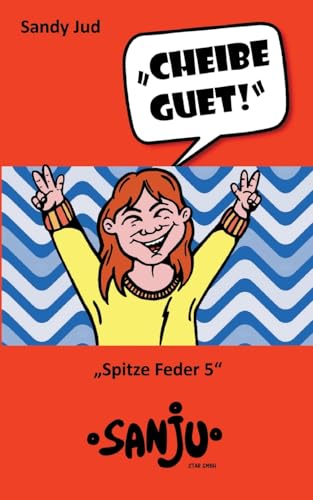 Cheibe guet!: Spitze Feder 5 von BoD – Books on Demand