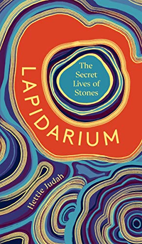 Lapidarium: The Secret Lives of Stones von John Murray Press