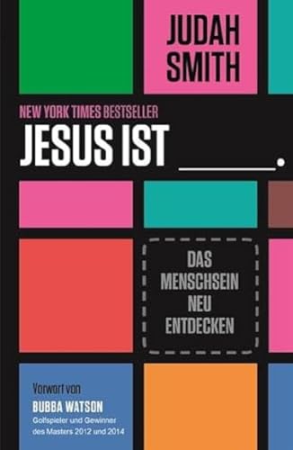 JESUS IST: Das Menschsein neu entdecken