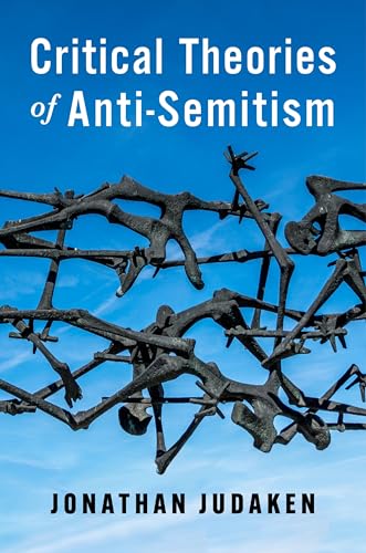 Critical Theories of Anti-Semitism (New Directions in Critical Theory, 86, Band 86) von Columbia University Press