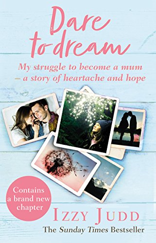 Dare to Dream: My Struggle to Become a Mum – A Story of Heartache and Hope von Corgi