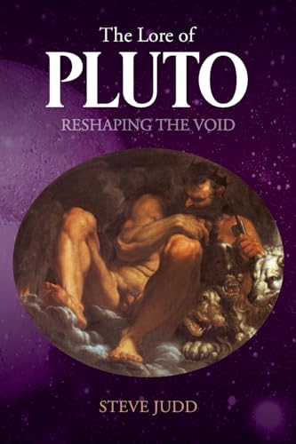 The Lore of Pluto: Reshaping the Void von SilverWood Books