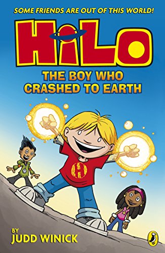 Hilo: The Boy Who Crashed to Earth (Hilo Book 1): Some friends are out of this world (Hilo, 1)