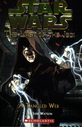 A Tangled Web (Star Wars: Last of the Jedi 5, Band 5) von Scholastic